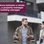 Strata manager and property manager